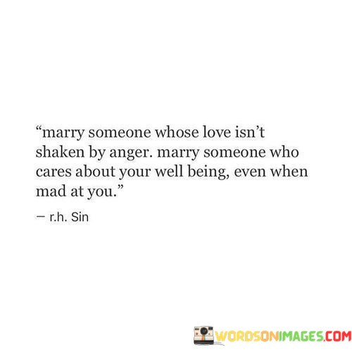 Marry-Someone-Whoes-Love-Isnt-Shaken-By-Anger-Quotes.jpeg