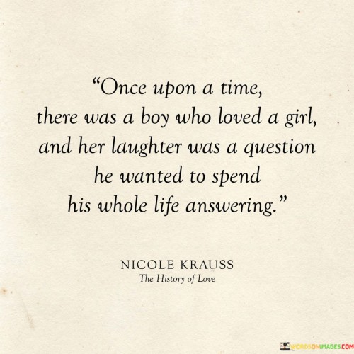 Once-Upon-A-Time-There-Was-A-Boy-Who-Loved-A-Girl-Quotes.jpeg