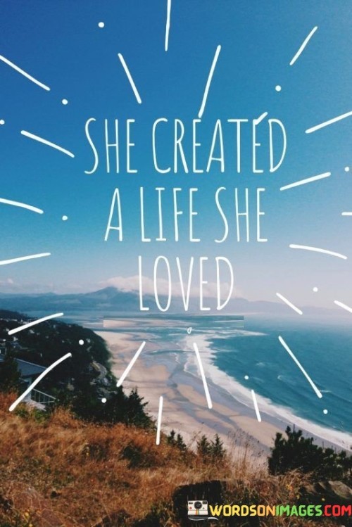 She-Created-A-Life-She-Loved-Quotes.jpeg