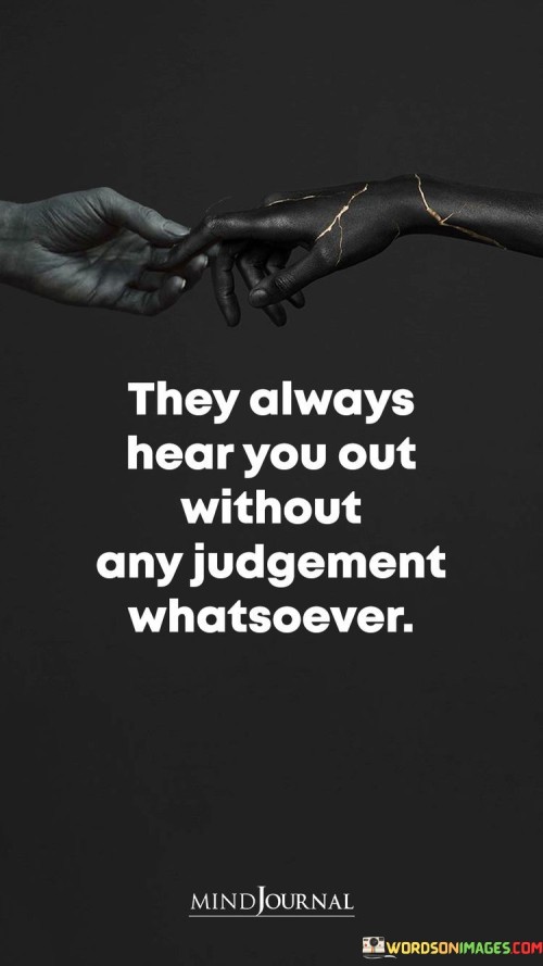 They-Always-Hear-You-Out-Without-Any-Quotes.jpeg
