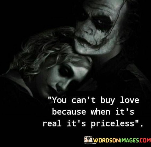 You-Cant-Buy-Love-Because-Quotes.jpeg