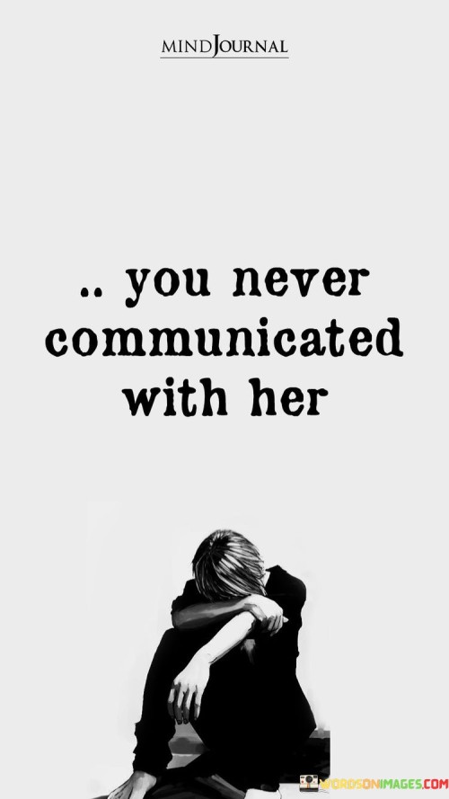 You-Ever-Communicated-With-Her-Quotes.jpeg