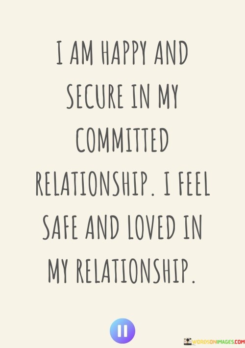 I-Am-Happy-And-Secure-In-My-Committed-Realtionship-Quotes.jpeg