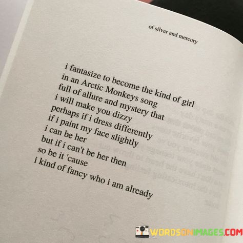 I-Fantasize-To-Become-The-Kind-Of-Girl-In-An-Arctic-Monkeys-Quotes.jpeg
