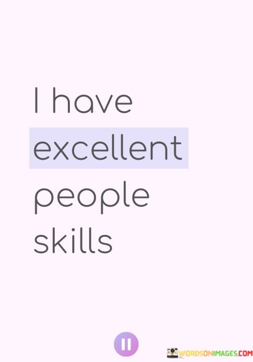 I-Have-Excellent-People-Skills-Quotes.jpeg