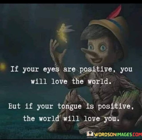 If-Your-Eyes-Are-Positive-You-Will-Love-The-World-Quotes.jpeg