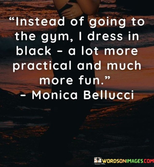Instead-Of-Going-To-The-Gym-I-Dress-In-Black-Quotes.jpeg