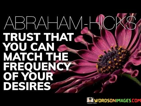 Trust-That-You-Can-Match-The-Frequency-Of-Your-Quotes.jpeg