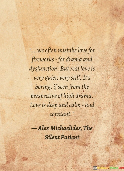 We-Often-Mistake-Love-For-Fireworks-For-Drama-And-Quotes.jpeg