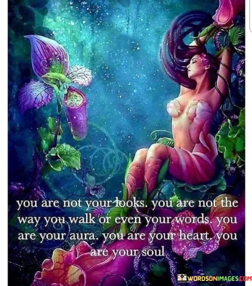 You-Are-Not-Your-Looks-You-Are-Not-The-Way-You-Walk-Quotes.jpeg
