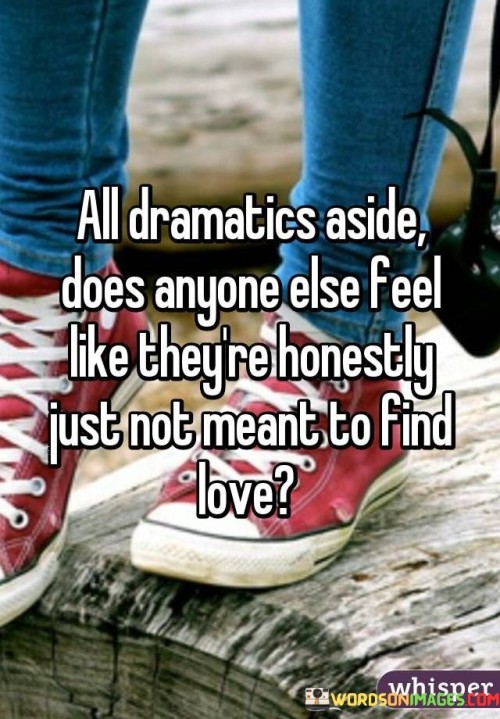 All-Dramatics-Aside-Does-Anyone-Else-Feel-Quotes.jpeg