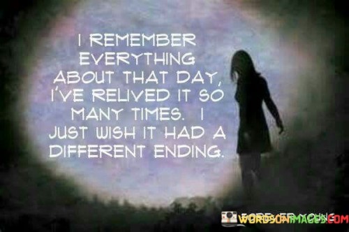 I-Remember-Everything-About-That-Day-Quotes.jpeg