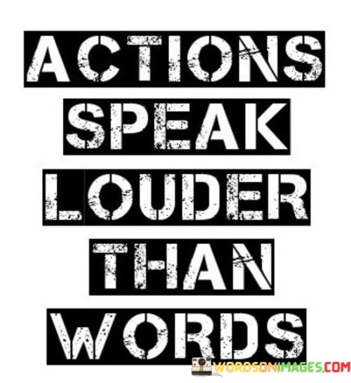 Actions-Speak-Louder-Than-Words-Quotes.jpeg