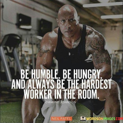 Be-Humble-Be-Hungry-And-Always-Be-The-Quotes.jpeg