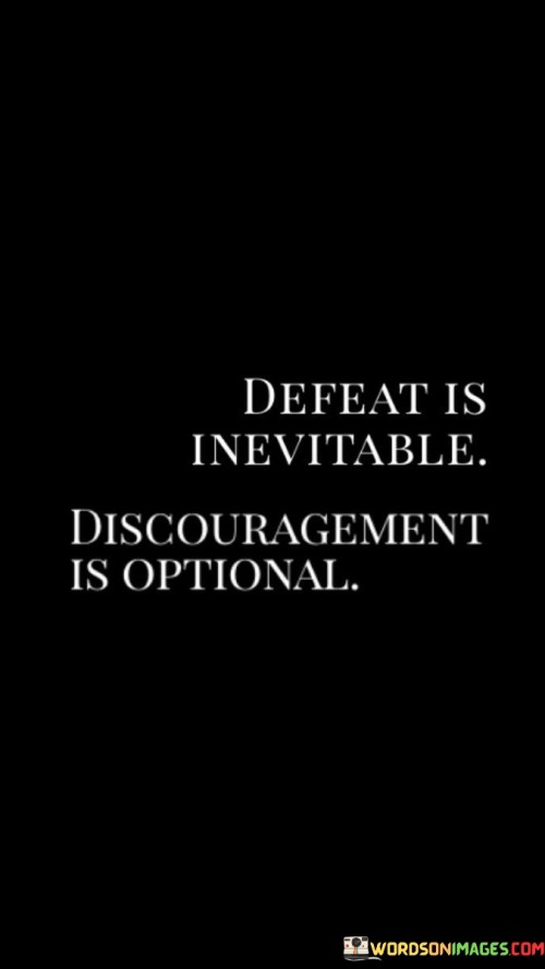 Defeat-Is-Inevitable-Discouragement-Quotes.jpeg