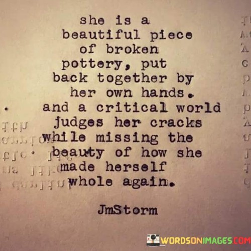 She-Is-A-Beautiful-Piece-Of-Broken-Pottery-Quotes.jpeg