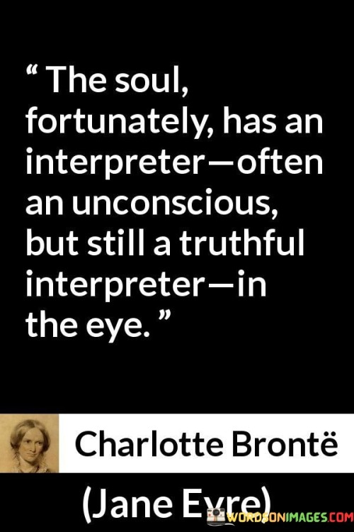The-Soul-Fortunately-Has-An-Interpreter-Quotes.jpeg