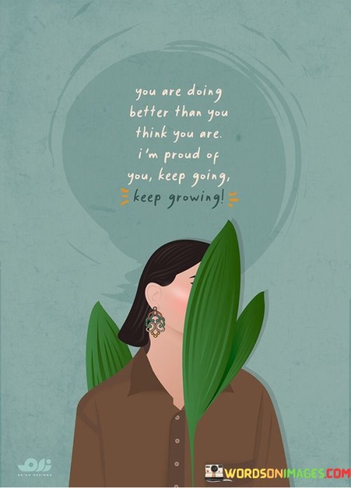 You-Are-Doing-Better-Than-You-Think-You-Quotes.jpeg