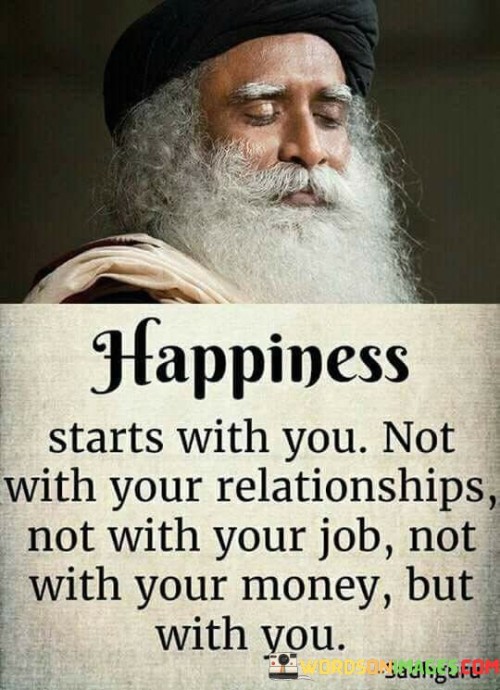 Happiness-Starts-With-You-Not-With-You-Quotes.jpeg