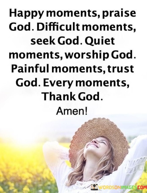Happy-Moments-Praise-God-Difficult-Moments-Quotes.jpeg