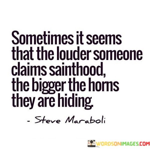 Sometimes-It-Seems-That-The-Louder-Someone-Quotes.jpeg