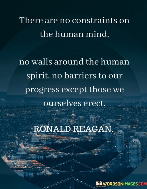 There-Are-No-Constraints-On-The-Human-Mind-Quotes.jpeg