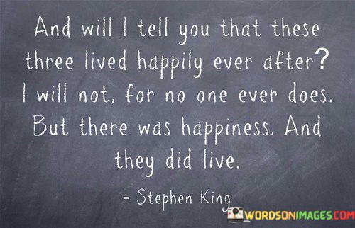 And-Will-I-Tell-You-That-These-Three-Lived-Happily-Quotes.jpeg