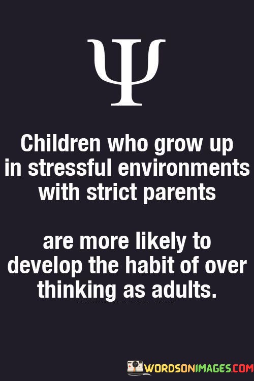 Children-Who-Grow-Up-In-Stressful-Environments-With-Strict-Quotes.jpeg