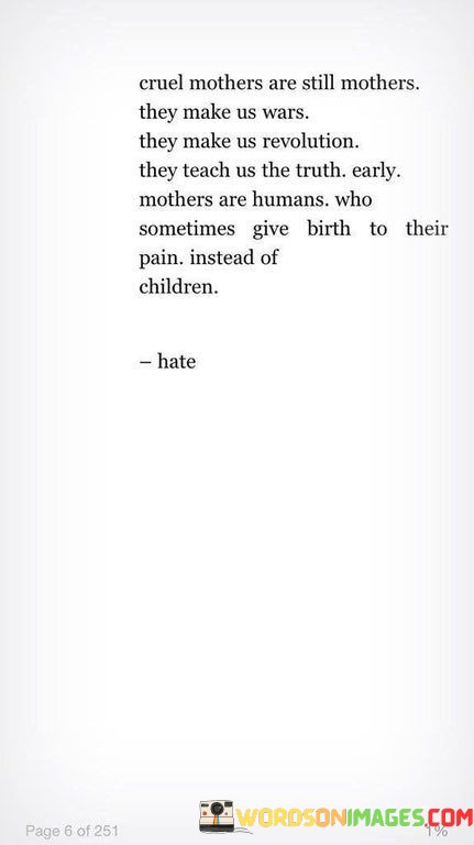 Cruel-Mothers-Are-Still-Mothers-They-Make-Us-Wars-They-Make-Quotes.jpeg