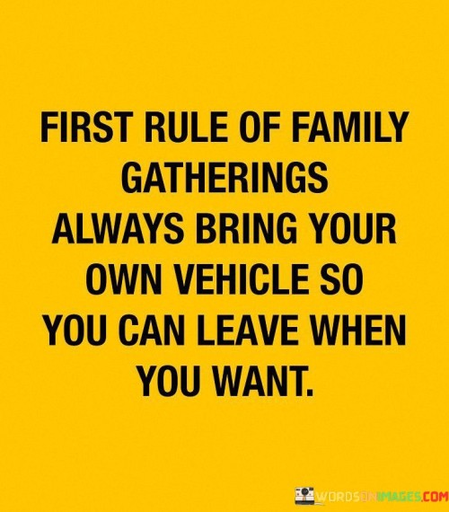 First-Rule-Of-Family-Gatherings-Always-Bring-Your-Quotes.jpeg