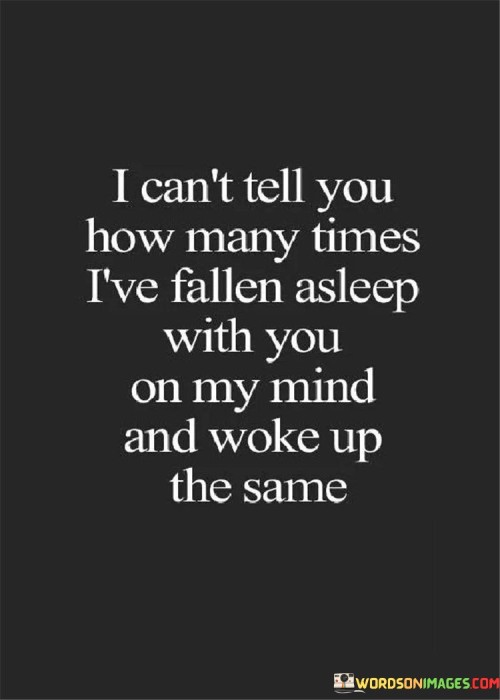 I-Cant-Tell-You-How-Many-Times-Ive-Fallen-Asleep-With-You-Quotes.jpeg