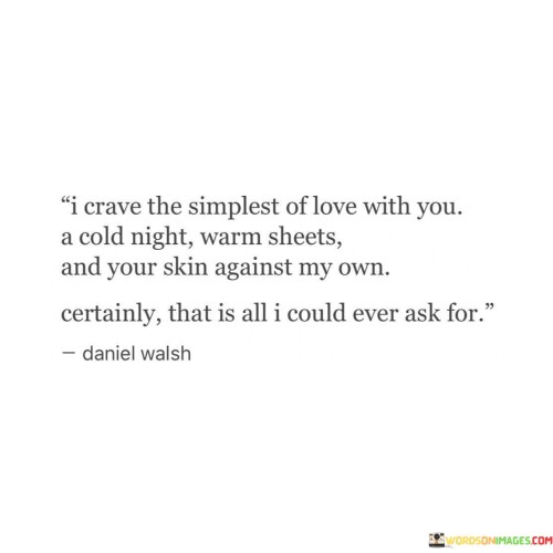 I-Crave-The-Simplest-Of-Love-With-You-A-Cold-Night-Quotes.jpeg