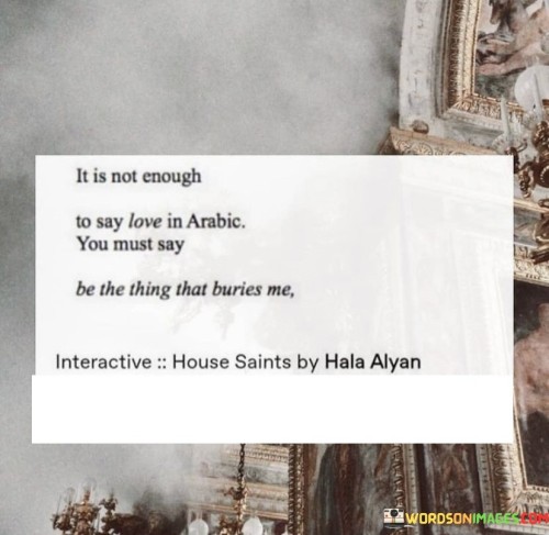 It-Is-Not-Enough-To-Say-Love-In-Arabic-You-Must-Say-Quotes.jpeg