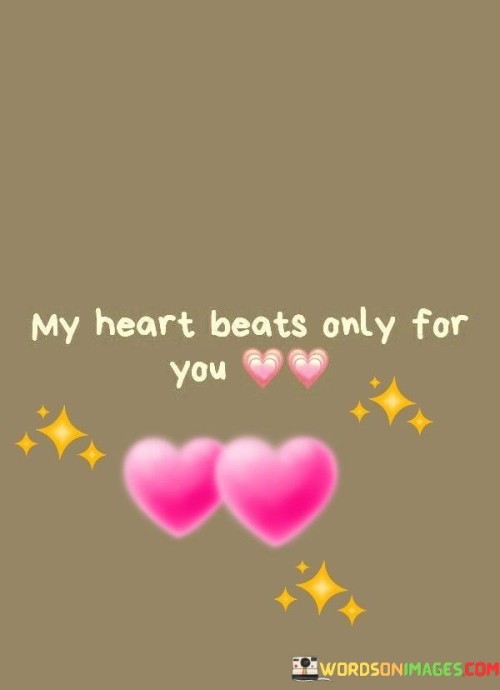 My-Heart-Beats-Only-For-You-Quotes.jpeg