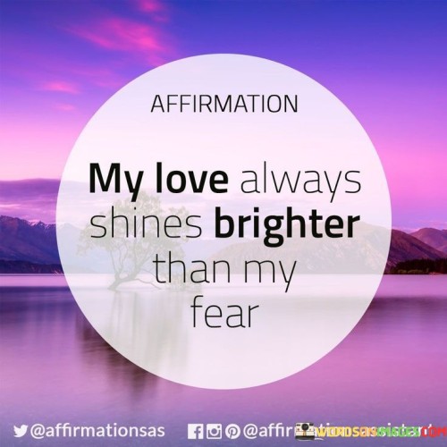 My-Love-Always-Brighter-Than-My-Fear-Quotes.jpeg