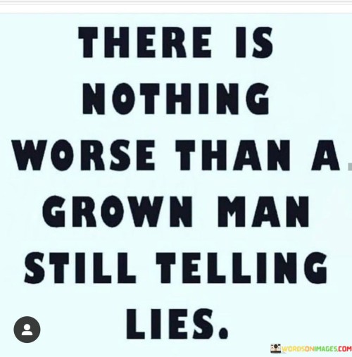 There-Is-Nothing-Worse-Than-A-Grown-Man-Quotes.jpeg