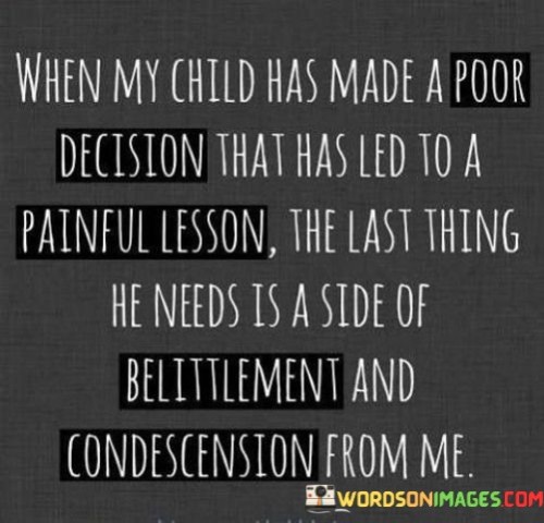 When-My-Child-Has-Made-A-Poor-Decision-That-Has-Quotes.jpeg