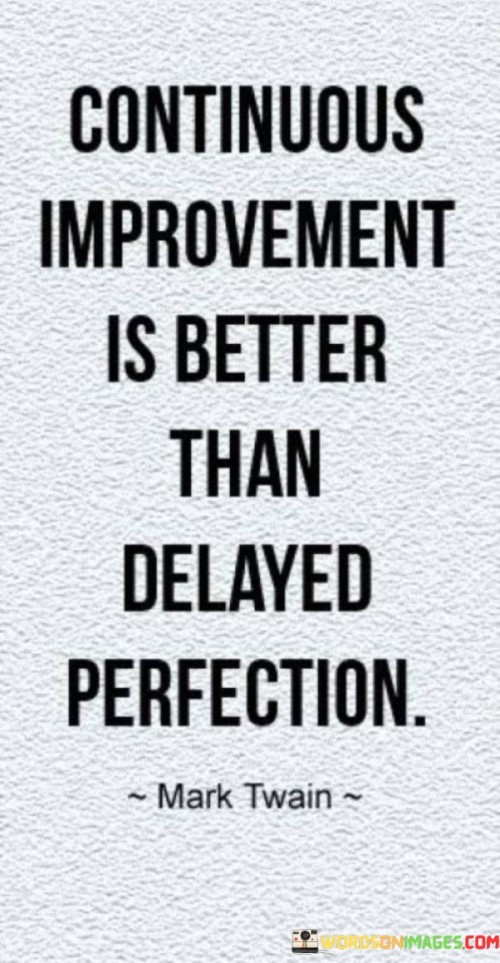 Continuous-Improvement-Is-Better-Quotes.jpeg