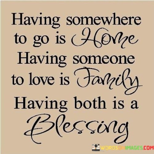 Having-Somewhere-To-Go-Is-Home-Having-Quotes.jpeg