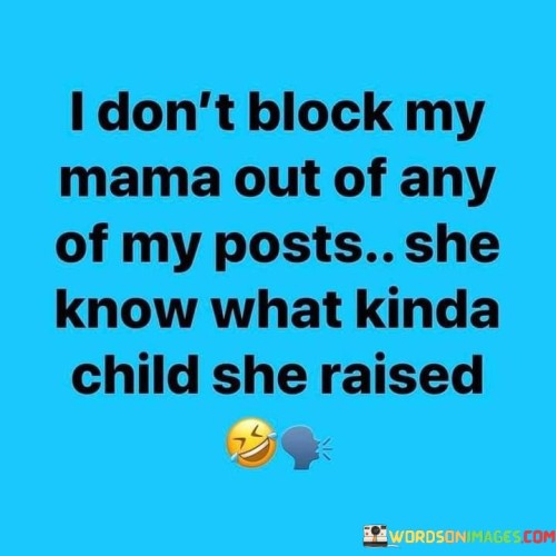 I-Dont-Block-My-Mama-Out-Of-Any-Of-Quotes.jpeg