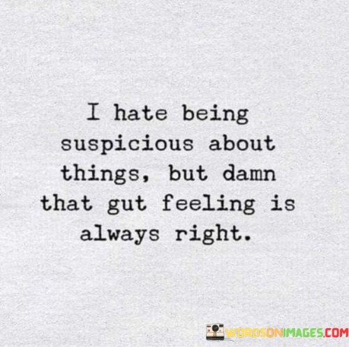 I-Hate-Being-Suspicious-About-Things-But-Damn-Quotes.jpeg