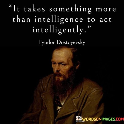 It-Takes-Something-More-Than-Intelligence-Quotes.jpeg