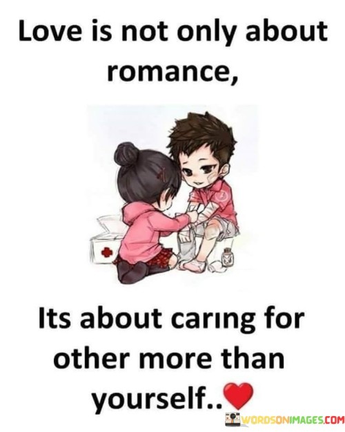 Love-Is-Not-Only-About-Romance-Quotes.jpeg