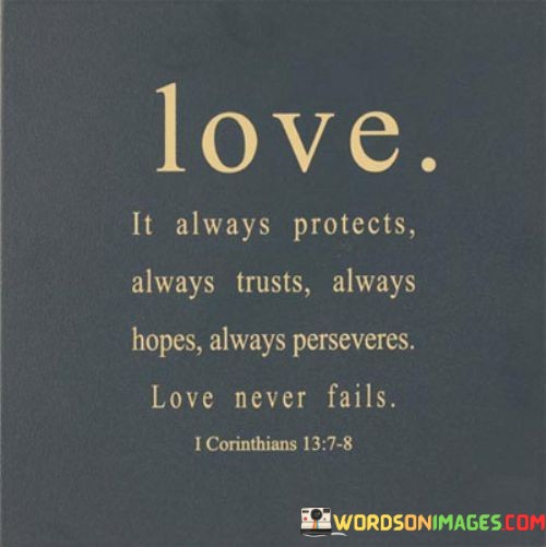 Love-It-Always-Protects-Always-Trusts-Always-Hopes-Quotes.jpeg