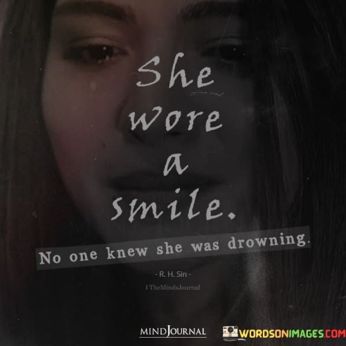 She-Wore-A-Smile-No-Knew-She-Was-Drowning-Quotes.jpeg