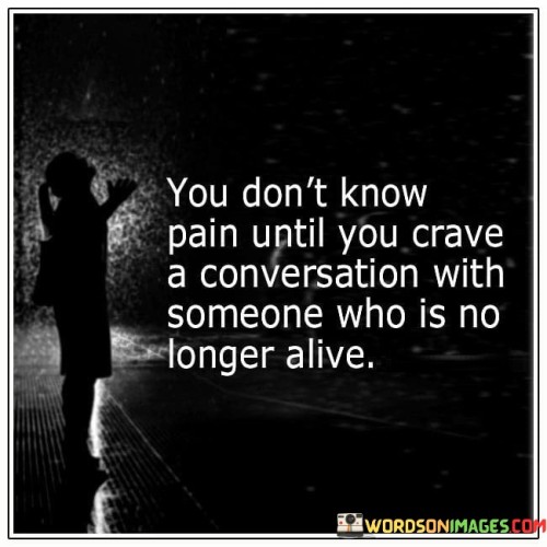 You-Dont-Know-Pain-Until-You-Crave-A-Conversation-Quotes.jpeg