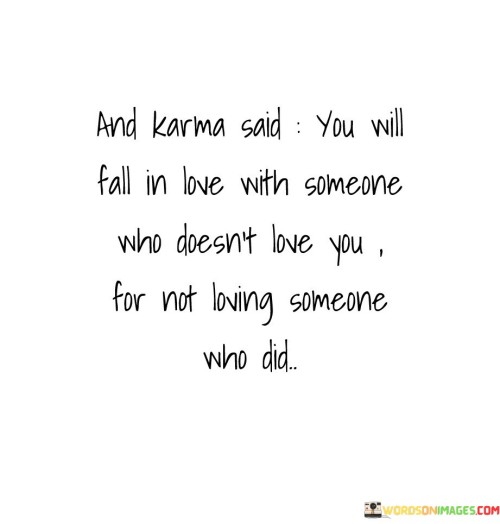 And-Karma-Said-You-Will-Fall-In-Love-With-Quotes.jpeg