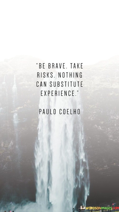 Be-Brave-Take-Risks-Nothing-Can-Quotes.jpeg