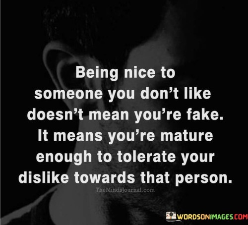 Being-Nice-To-Someone-You-Dont-Quotes.jpeg