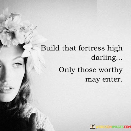 Build-That-Fortresss-High-Darling-Only-Quotes.jpeg